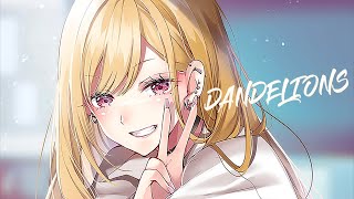 Nightcore-DANDELIONS(lyrics)