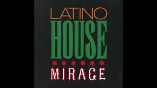 Mirage - Latino House 90