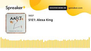 S1E1: Alexa King