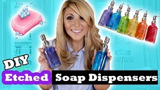 Etched Glass Soap Dispenser DIY Tutorial - Episode 16