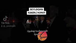 #qarabağazərbaycandır #şəhidlərölməzvətənbölünməz #beyleqan