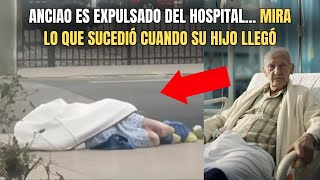 Medicos EXPULSAN a Anciano del Hospital por No Poder Pagar. Cuando Su Hijo Llega...