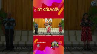 At Calvary #hymn #shorts #memes #songofpraise #songofworship #reels #worship