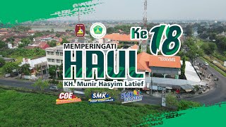 KHATAMAN QUR'AN DAN TAHLIL I MEMPERINGATI HAUL KH. M. HASYIM LATIEF KE-18 I