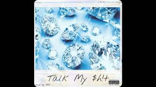 Lil Homie G - Talk My $h!t (Official Audio)