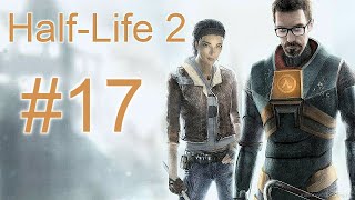 Half-Life 2 Прохождение #17 Нова проспект