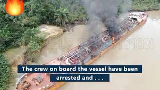 The Nigerian Navy destroys a bunkering vessel used to steal crude oil.