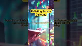 Relisting Saham Delisting di Investasi Keuangan #finance #saham #obligasi #reksadana #uang #keuangan