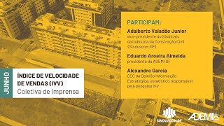 ADEMI-DF |  IVV JUNHO | COLETIVA DE IMPRENSA | 12 DE AGOSTO