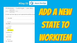 Customize state of Work item | custom Agile template