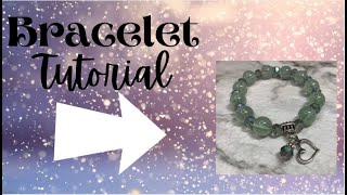 Bracelet Tutorial! Part 1