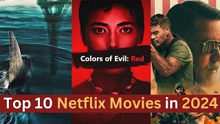 Top 10 Best Netflix Movies of 2024 | Best New Original Netflix Movies