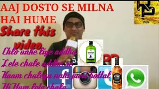 Aaj doston se New version Song funny,, botal #dost #se#milne #viral #hai #puri #botal #friends