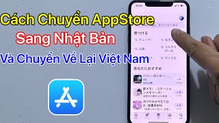 Cách Chuyển Vùng AppStore Sang Nhật Bản