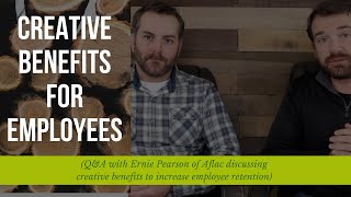 Creative Benefits for Employees