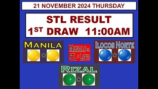 STL 1ST Draw 11AM Result STL Manila  STL Ilocos Norte STL Rizal 21 November 2024 THURSDAY