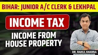 Income From House Property | Income Tax | Theory Class | Bihar Junior Account Clerk & Lekhpal