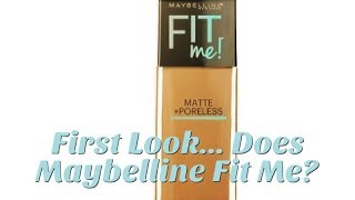 First Look | Maybelline Fit Me Foundation Matte and Poreless!