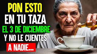 Pon ESTO en tu Taza el 3 de DICIEMBRE y Atrae Muchas Bendiciones