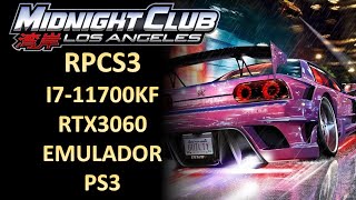 Midnight Club: Los Angeles: RPCS3 EMULADOR PS3 RODANDO EM UM I7-11700KS+RTX3060