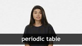 How to pronounce PERIODIC TABLE in American English