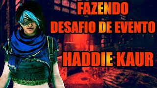 Fazendo Desafio De Evento - HADDIE KAUR | Dead By Daylight