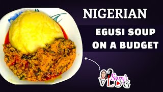 COOK WITH ME:  NIGERIAN EGUSI SOUP on a BUDGET of ₦3,000 | Non Frying Method