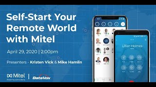 Self-Start Your Remote World - DataVox Webinar with Mitel