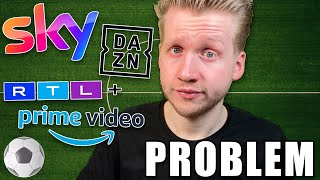 Sky, Dazn, Prime Video & mehr! - Der Fußball hat ein Zukunftsproblem!