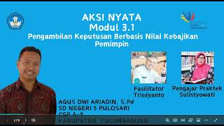 Aksi Nyata Modul 3.1 Pengambilan Keputusan Berbasis Nilai Kebajikan Pemimpin