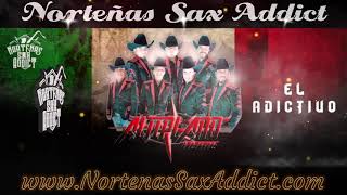 El Adictivo (Huapango NSA) - Altiplano Norte •••Single 10/2021•••