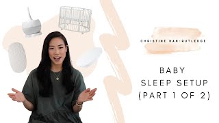 Our Baby Sleep Setup (Part 1 of 2 - Environment)