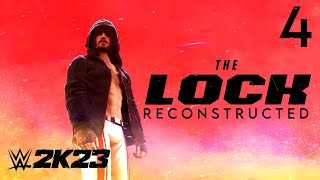 WWE 2K23 MyRise The Lock: Reconstructed | Part Four (Finale)