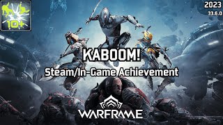 Warframe | Steam/In-Game Achievement, KABOOM!