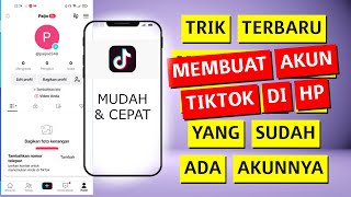 Cara Membuat Akun Tiktok Baru di Hp yang Sama