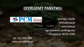 PCM KLIMA pompy ciepła Mińsk Mazowiecki, klimatyzacja Siedlce, wentylacja, ogrzewanie podłogowe