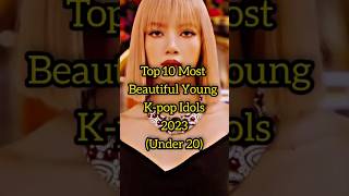 Beautiful young k-pop idols 2023 #top10 #kpop #young #youtubeshorts #shorts