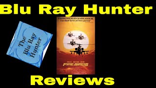 Blu Ray Hunter Reviews| Fire Birds (1990)