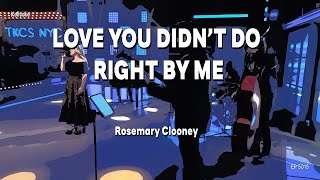 Kellyoke | Love, You Didn't Do Right By Me (Rosemary Clooney)