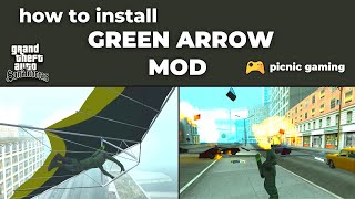 Experience DC's Green Arrow in GTA San Andreas | How to install Green Arrow Mod in GTA SA