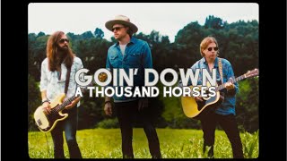 A Thousand Horses - Goin' Down (Official Music Video)