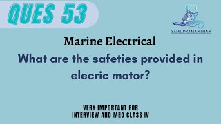 What are the #safeties #provided in #elecric #motor #marine_engineering @_samudramanthan_​