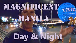 Magnificent Manila - At Day & Night