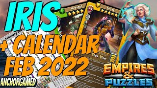 Iris Empires and Puzzles + Ninjas + Feb 2022 Calendar Review