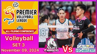 AKARI CHARGERS VS GALERIES TOWER SET 3 PREMIER VOLLEYBALL LEAGUE ALL FILIPINO CONFERENCE Nov 9, 2024