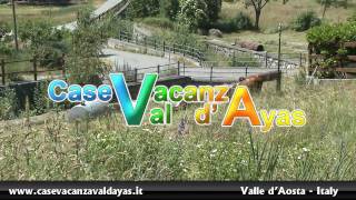 Casevacanzavaldayas Presentazione - Valle d'Aosta