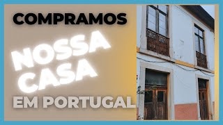 COMPRAMOS uma CASA  em PORTUGAL!🙌🏼😍