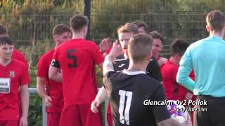 Rutherglen Glencairn 0v3 Pollok 6.6.18 goals