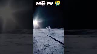 Earth end 🌎😭