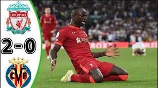 Liverpool vs Villarreal 2 - 0  | All Highlights & All Goals 2022 HD